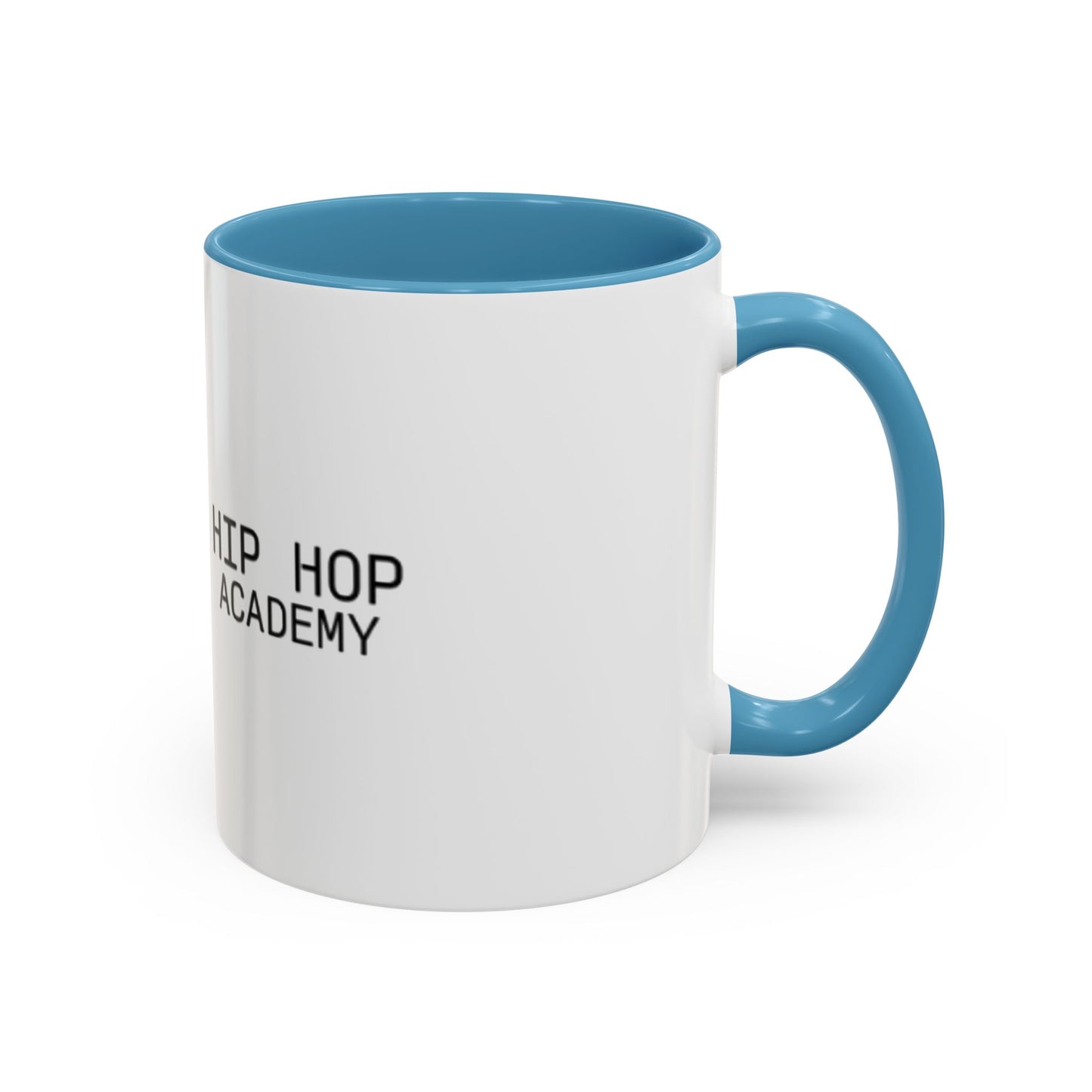 Hip Hop Academy Accent Coffee Mug - Motivational Drinkware for Hip-Hop Lovers